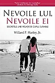 Nevoile lui, nevoile ei