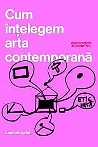 Cum intelegem arta contemporana