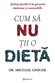 Cum sa nu tii o dieta (resigilat)