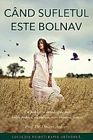 Cand sufletul este bolnav
