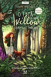 O fata pe nume Willow: soaptele padurii. Seria Willow Vol.2