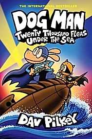Dog Man 11: Twenty Thousand Fleas Under the Sea (PB)