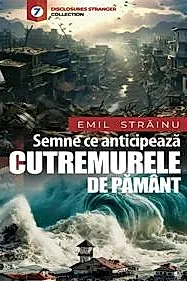Semne ce anticipeaza cutremurele de pamant