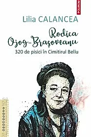 Rodica Ojog-Brasoveanu. 320 de pisici in Cimitirul Bellu