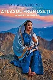 Atlasul frumusetii, o noua calatorie