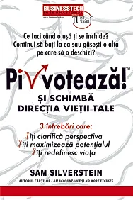 PIVOTEAZA si schimba directia vietii tale