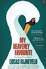 My Heavenly Favourite : FROM THE WINNERS OF THE INTERNATIONAL BOOKER PRIZE