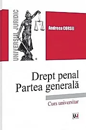 Drept penal. Partea generala. Curs universitar