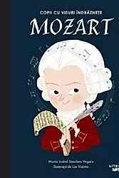 Copii cu visuri indraznete: Mozart
