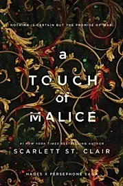 A Touch of Malice : A Dark and Enthralling Reimagining of the Hades and Persephone Myth