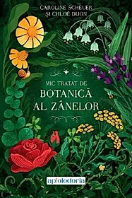Mic tratat de botanica al zanelor