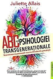 ABC- ul Psihologiei Transgenerationale