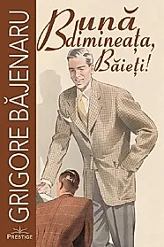 Buna dimineata, baieti!