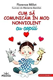 Cum sa comunicam in mod nonviolent cu copiii
