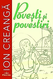 Povesti si povestiri de Ion Creanga