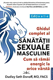 Ghidul complet al sanatatii sexuale masculine. Cum sa ramai energic la orice varsta