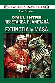 Omul intre resetarea planetara si extinctia in masa