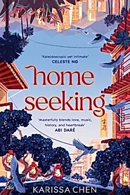 Homeseeking : An epic tale of one couple spanning decades as world events pull them together and apart