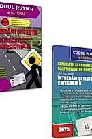 Intrebari si teste pentru obtinerea permisului de conducere auto. Categoria B Ed.2025