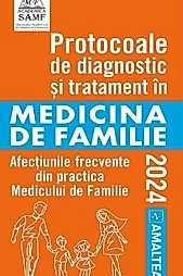 Protocoale de diagnostic si tratament in medicina de familie 2024 Vol.1