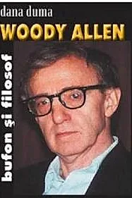 Woody Allen, Bufon si filosof