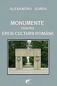 Monumente pentru eroii culturii romane