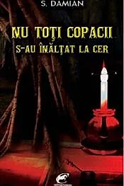 Nu toti copacii s-au inaltat la cer