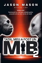 Tatal meu a fost un MIB Vol.2