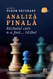 Analiza finala. Razboiul care n-a fost... razboi