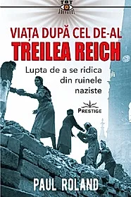 Viata dupa cel de-al Treilea Reich