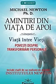 Amintiri din Viata de Apoi. Viata intre Vieti