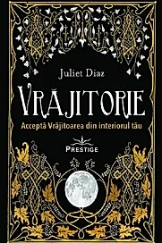 Vrajitorie. Accepta Vrajitoarea din interiorul tau
