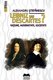 Leibniz sau Descartes?