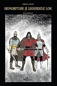 Nemuritorii si legendele lor. Benzi desenate