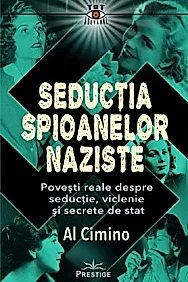 Seductia spioanelor naziste