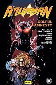 Golful Amnesty. Seria Aquaman Vol.2