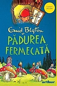 Padurea fermecata