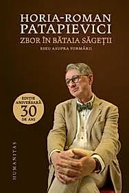 Zbor in bataia sagetii. Eseu asupra formarii