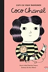 Copii cu visuri indraznete: Coco Chanel