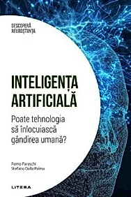 Descopera neurostiinta. Inteligenta artificiala