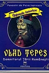 Vlad Tepes, domnitorul Tarii Romanesti