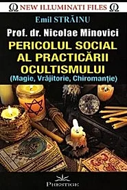 Pericolul social al practicarii ocultismului