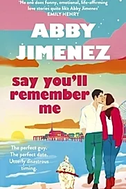 Say You'll Remember Me