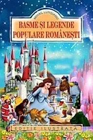 Basme si legende populare romanesti