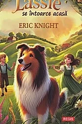 Lassie se intoarce acasa