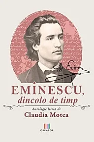 Eminescu, dincolo de timp. Antologie lirica
