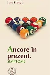 Ancore in prezent. Simptome