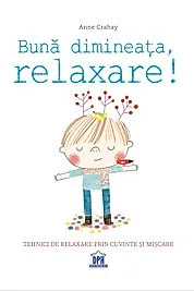Buna Dimineata, Relaxare!