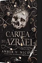 Cartea lui Azrael. Seria Zei si monstri Vol.1