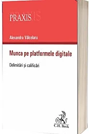 Munca pe platformele digitale. Delimitari si clarificari